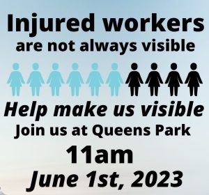 Make injured workers visible June 1st 2023 - Toronto rally