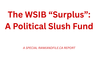 Rankandfile.ca report on WSIB's "surplus"