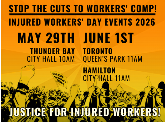 Flyer for Injured Workers Day events in Thunder Bay, Toronto & Hamilton