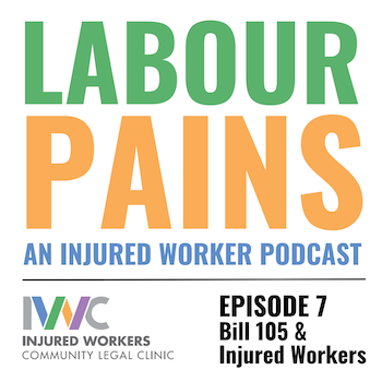 link to Labour Pains podcast on changes to benefits in Bill 105